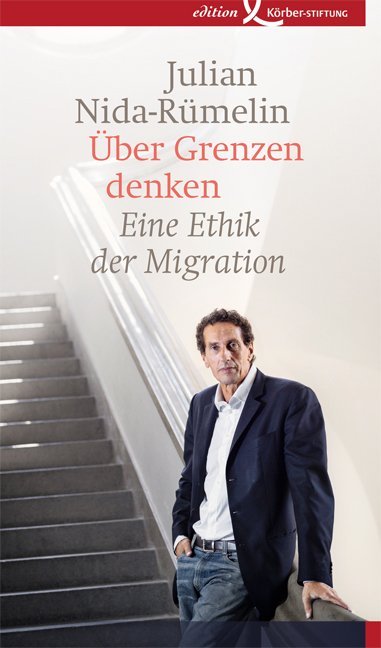 Über Grenzen denken (Julian Nida-Rümelin)