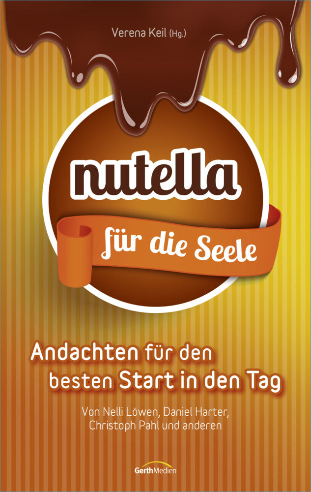Nutella für die Seele (Verena Keil)
