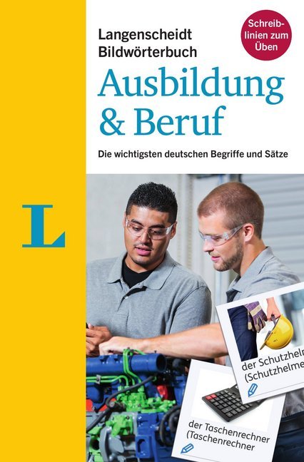 Langenscheidt Bildwörterbuch Ausbildung & Beruf - Deutsch als Fremdsprache (Redaktion Langenscheidt)