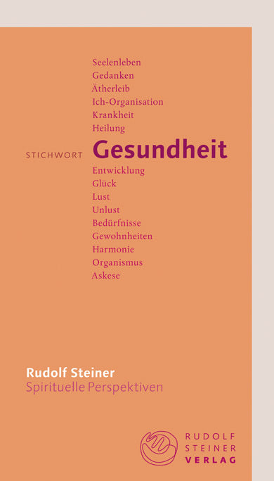 Stichwort Gesundheit (Rudolf Steiner)