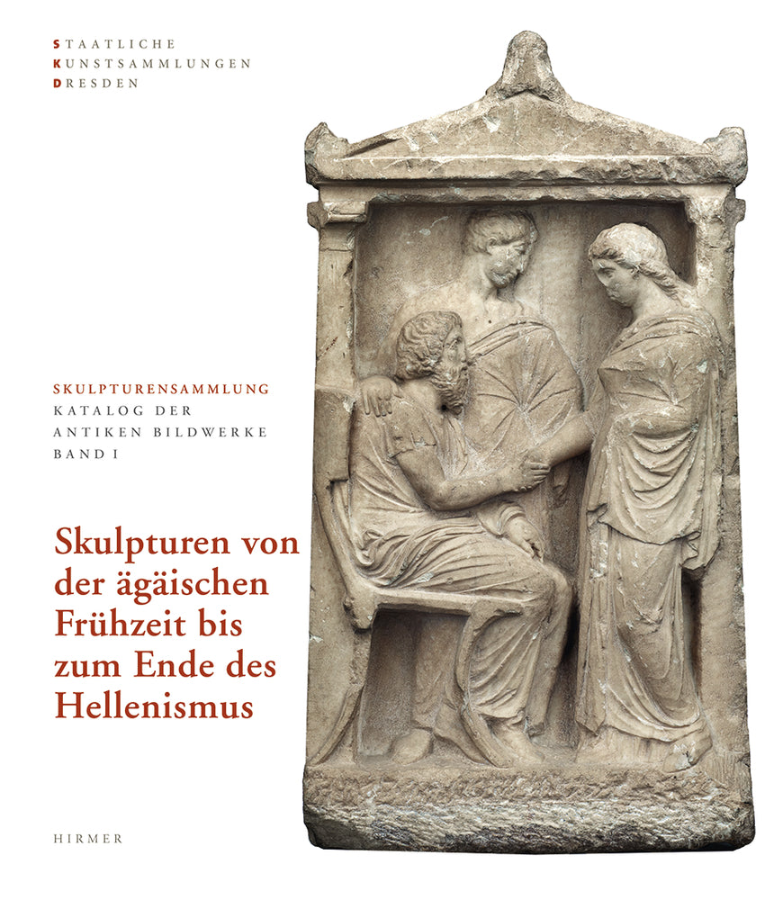 Skulpturen von der Ägäischen Frühzeit bis zum Ende des Hellenismus (Kordelia Knoll)