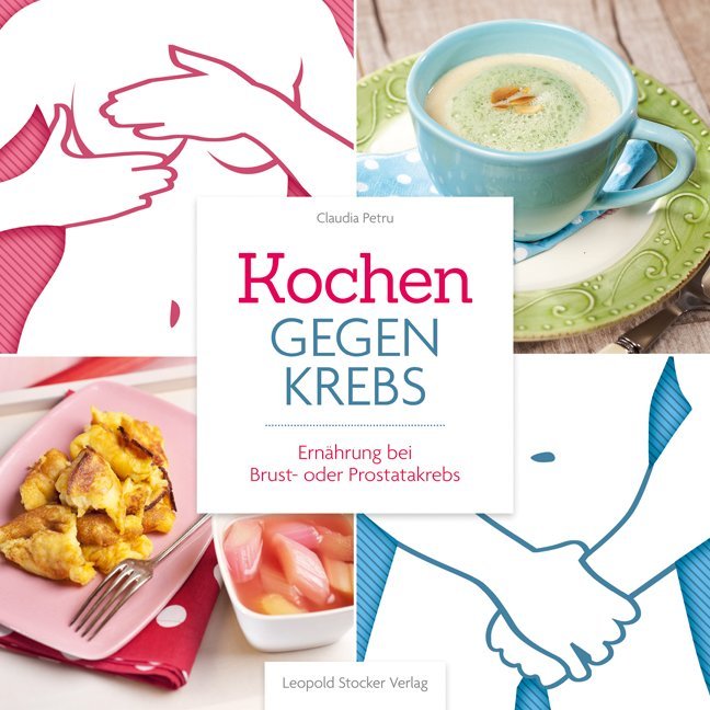 Kochen gegen Krebs (Claudia Petru)