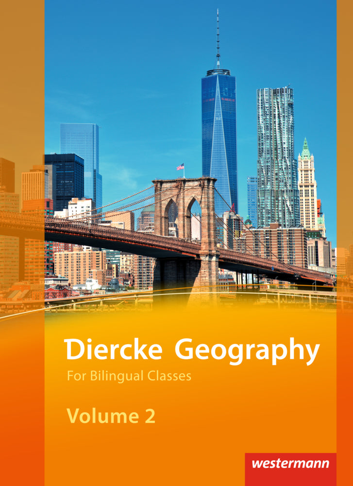 Diercke Geography For Bilingual Classes - Ausgabe 2015 (Verena Hundertmark)