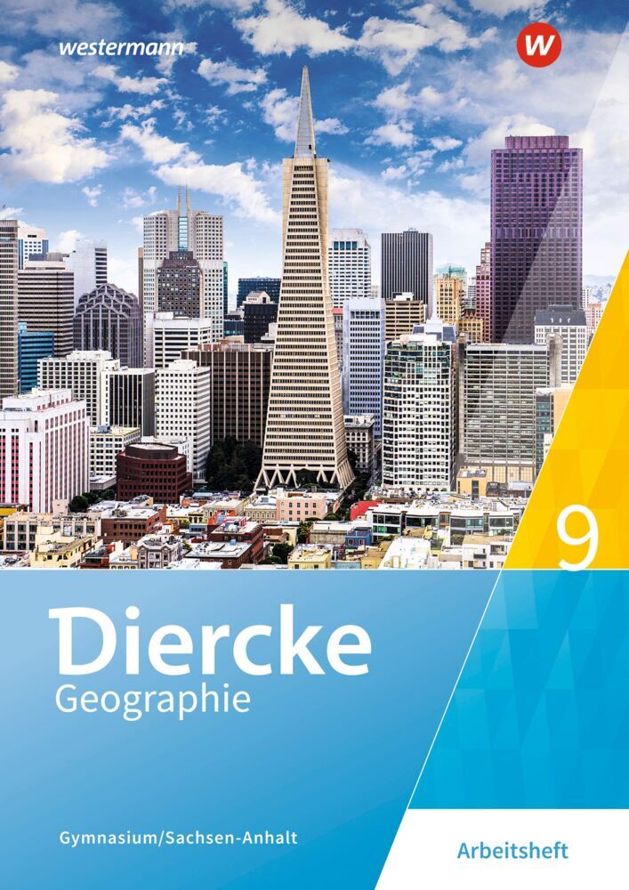 Diercke Geographie - Ausgabe 2017 für Gymnasien in Sachsen-Anhalt (Margit Colditz)