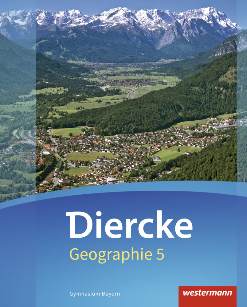 Diercke Geographie - Ausgabe 2017 für Gymnasien in Bayern (Tobias Briegel)