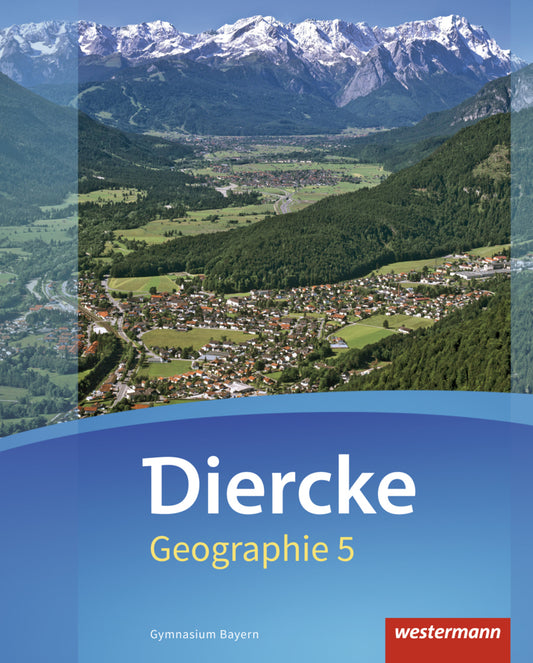 Diercke Geographie - Ausgabe 2017 für Gymnasien in Bayern (Tobias Briegel)