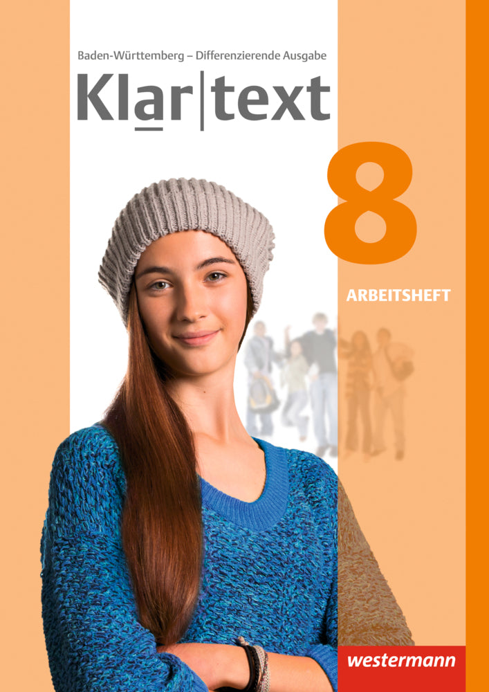 Klartext - Differenzierende Ausgabe 2015 für Baden-Württemberg (Sabine Bäuerle)