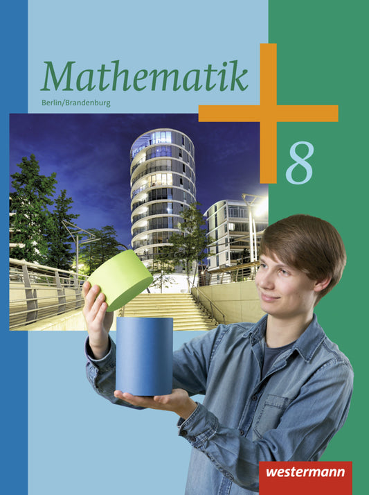 Mathematik - Ausgabe 2013 für die Sekundarstufe I in Berlin