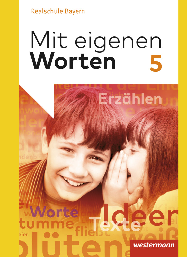 Mit eigenen Worten - Sprachbuch für bayerische Realschulen Ausgabe 2016 (Yvonne Hörmann)