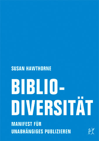Bibliodiversität (Susan Hawthorne)
