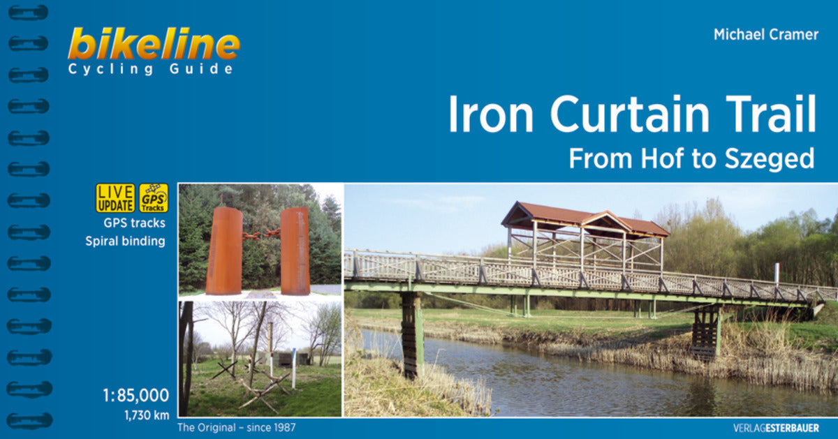 Bikeline Cycling Guide Iron Curtain Trail From Hof to Szeged (Michael Cramer)