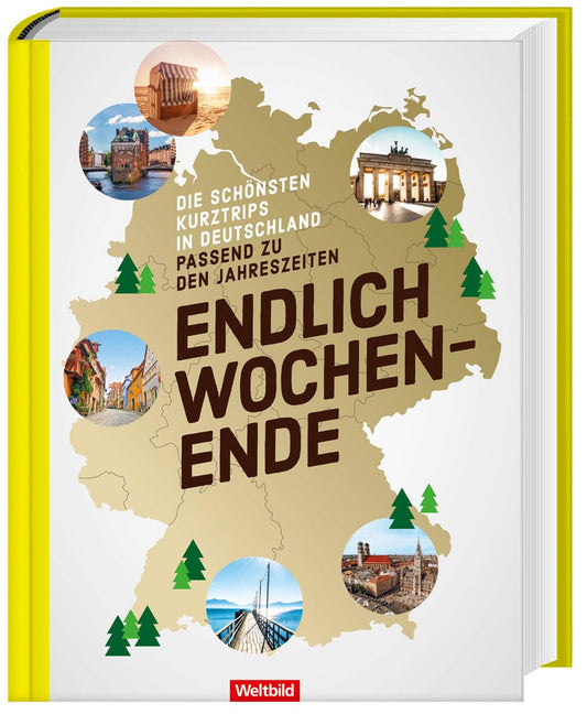 Endlich Wochenende - Die schönsten Kurztrips in Deutschland