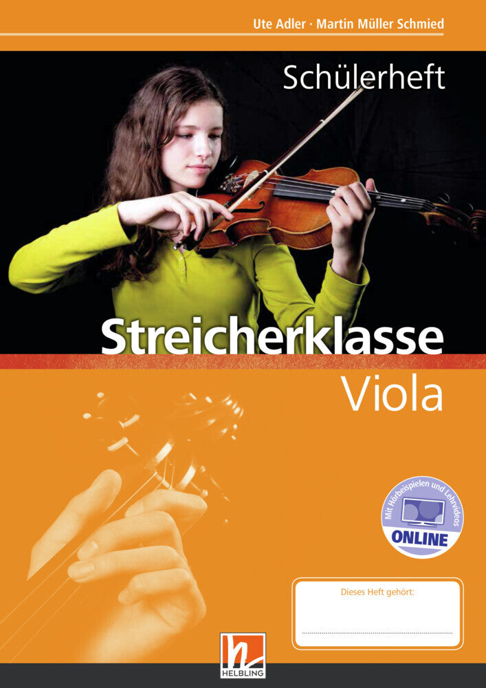 Leitfaden Streicherklasse. Schülerheft - Viola, m. 1 Beilage.inkl. HELBLING Media App