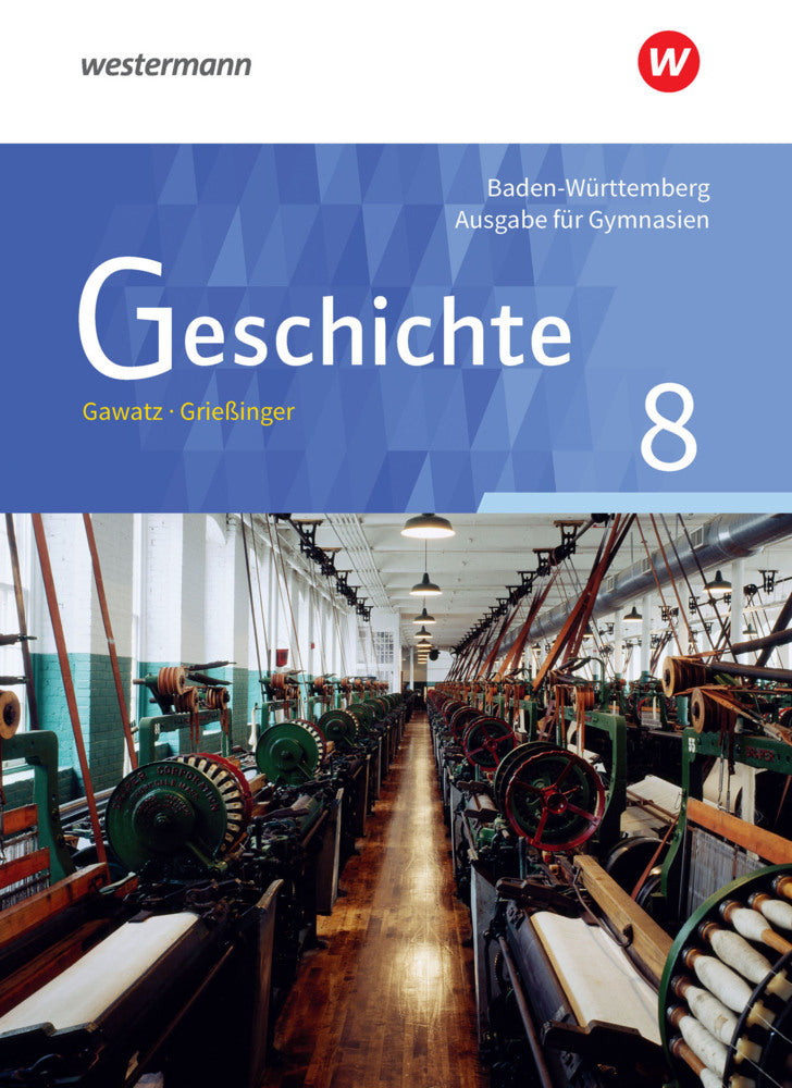 Geschichte - Ausgabe für Gymnasien in Baden-Württemberg (Carsten Arbeiter)