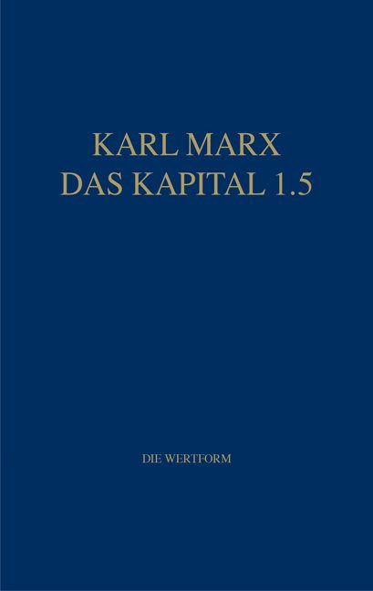 Marx Das Kapital 1.1.-1.5..Bd.1.5 (Karl Marx)