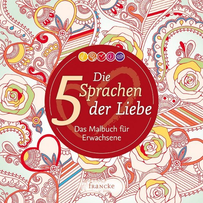 Die 5 Sprachen der Liebe, Das Malbuch (Gary Chapman)