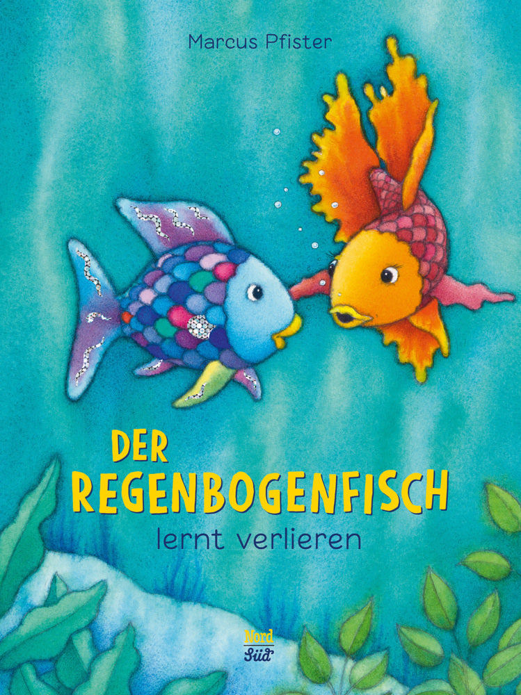 Der Regenbogenfisch lernt verlieren (Marcus Pfister)