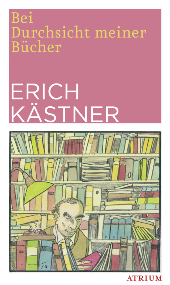 Bei Durchsicht meiner Bücher (Erich Kästner)