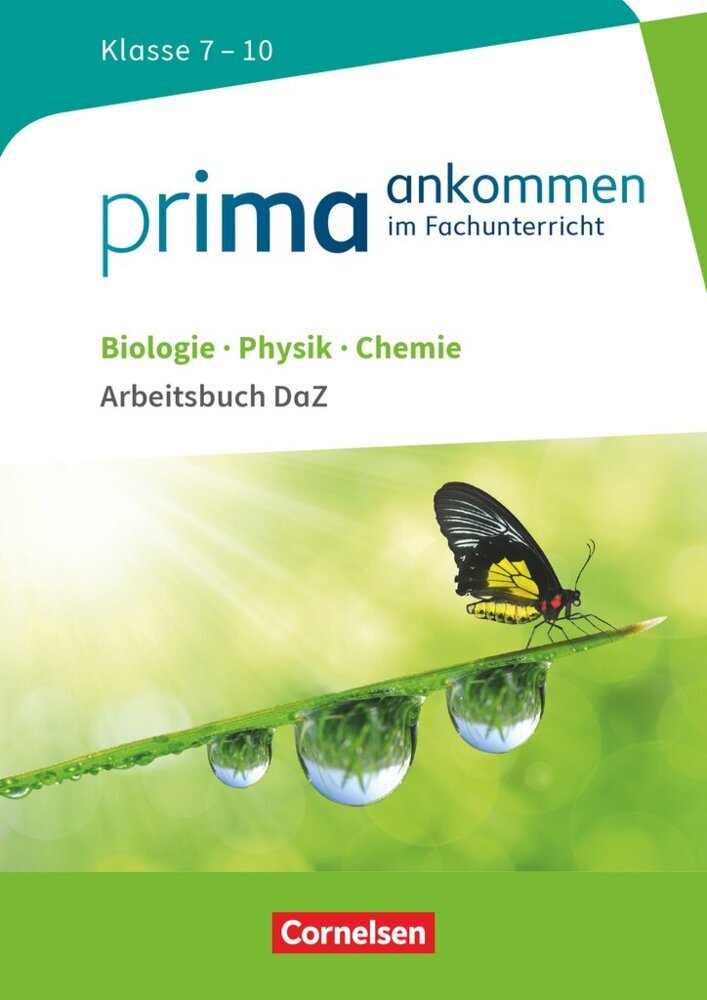 Prima ankommen - Im Fachunterricht - Biologie, Physik, Chemie: Klasse 7-10 (Anita Gutmann)