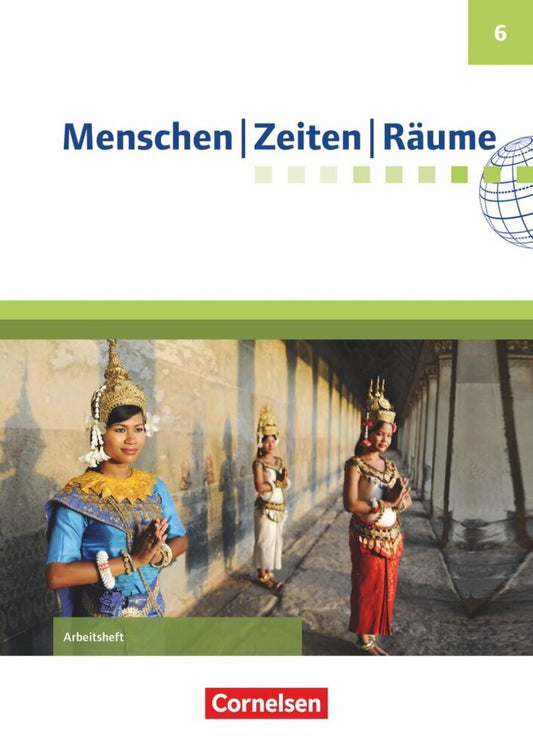 Menschen-Zeiten-Räume - Arbeitshefte zu allen Ausgaben (außer Bayern und Baden-Württemberg) - Ausgabe ab 2017 - 6. Schuljahr (Wolfgang Humann)