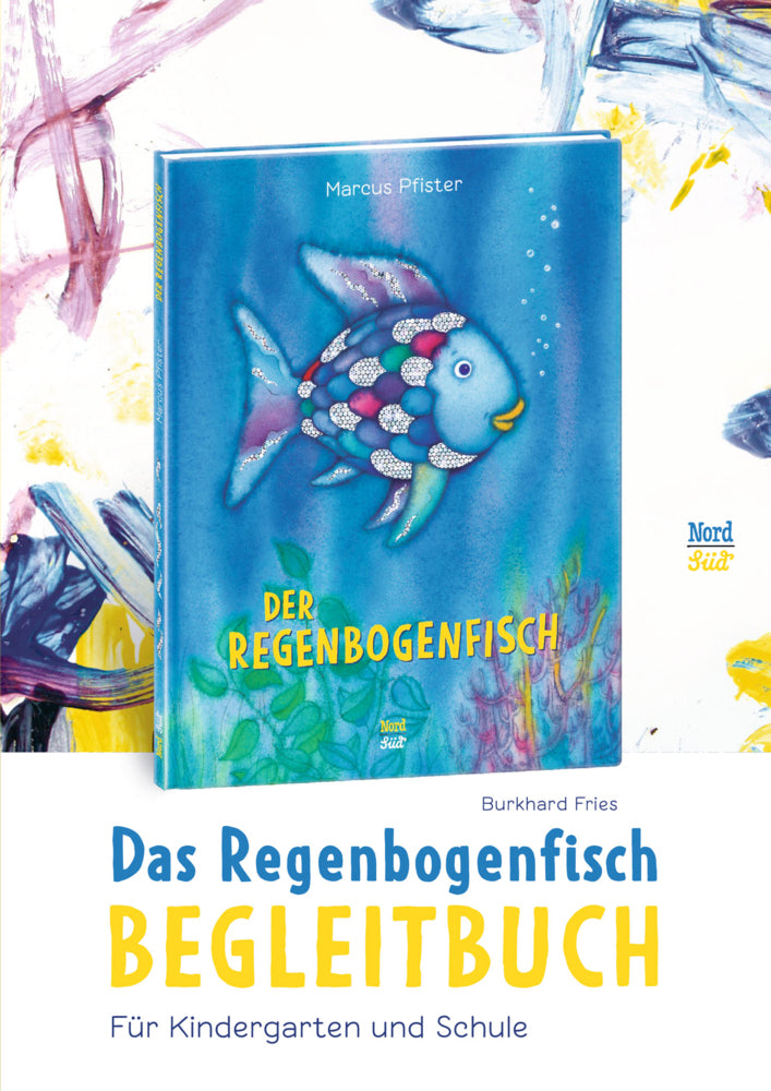 Das Regenbogenfisch Begleitbuch (Burkhard Fries)