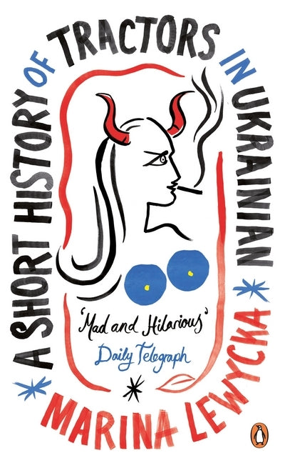 A Short History of Tractors in Ukrainian (Marina Lewycka)