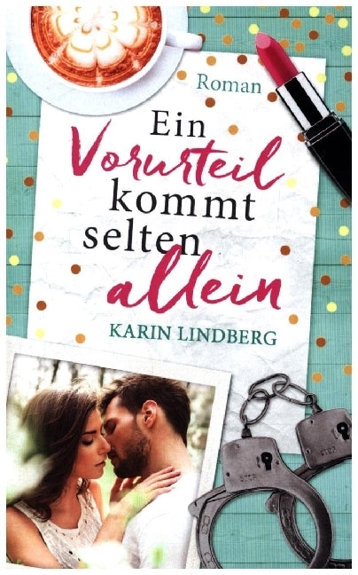 Ein Vorurteil kommt selten allein (Karin Lindberg)