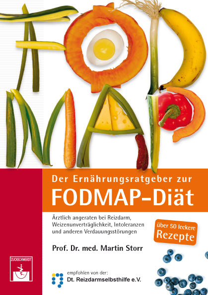 Der Ernährungsratgeber zur FODMAP-Diät (Martin Storr)