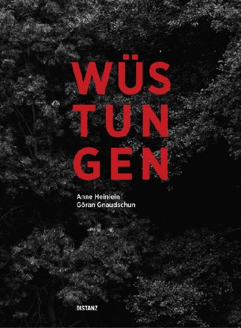 Wüstungen. Razed Structures (Anne Heinlein)