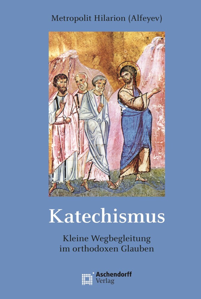 Katechismus (Aschendorff Metropolit Hilarion (Alfeyev))