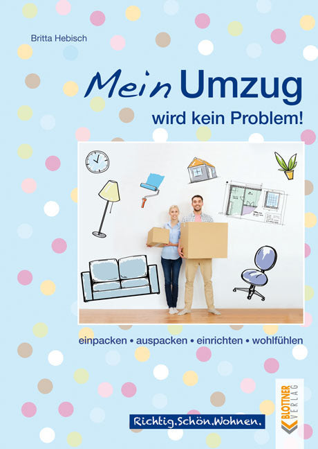 Mein Umzug wird kein Problem (Britta Hebisch)