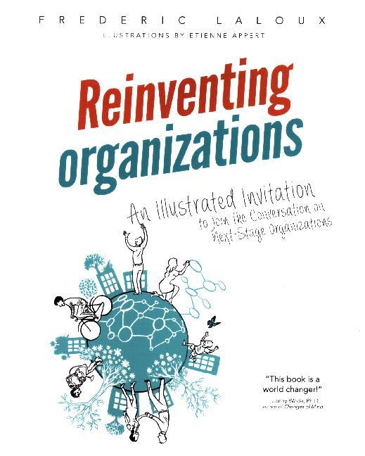 Reinventing Organizations (Frédéric Laloux)