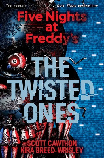 Five Nights at Freddy's: The Twisted Ones (Scott Cawthon)