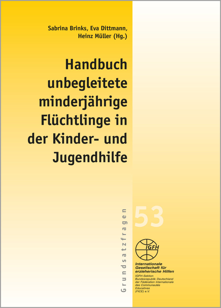 Handbuch unbegleitete minderjährige Flüchtlinge in der Kinder- und Jugendhilfe (Sabrina Brinks)