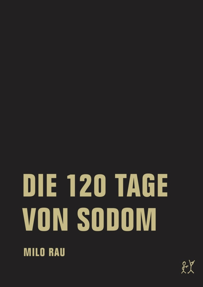 Die 120 Tage von Sodom / Five Easy Pieces (Milo Rau)