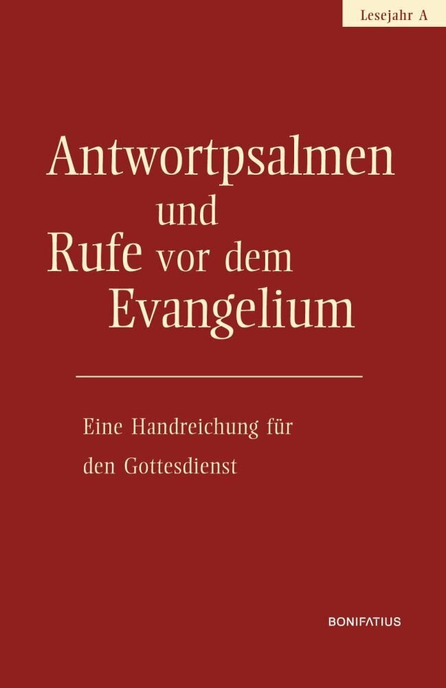 Antwortpsalmen und Rufe vor dem Evangelium - Lesejahr A (Walter Hirt)