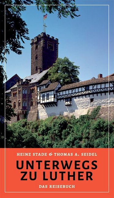 Unterwegs zu Luther (Heinz Stade)
