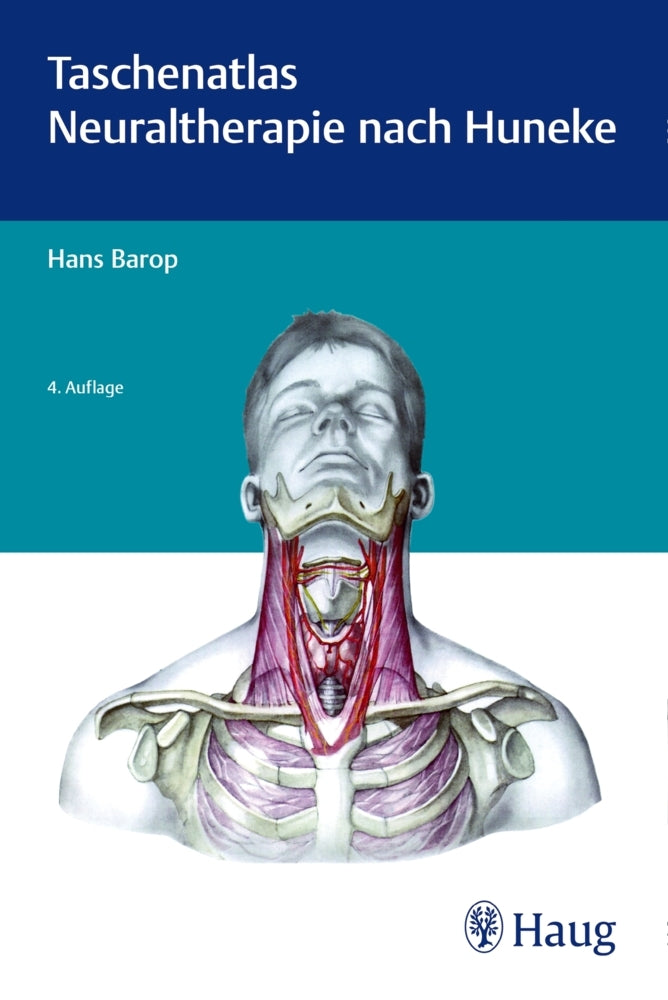 Taschenatlas Neuraltherapie nach Huneke (Hans Barop)
