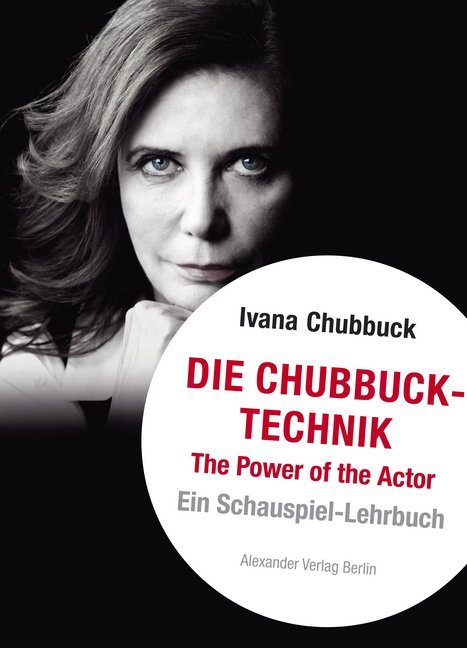Die Chubbuck-Technik (Ivana Chubbuck)