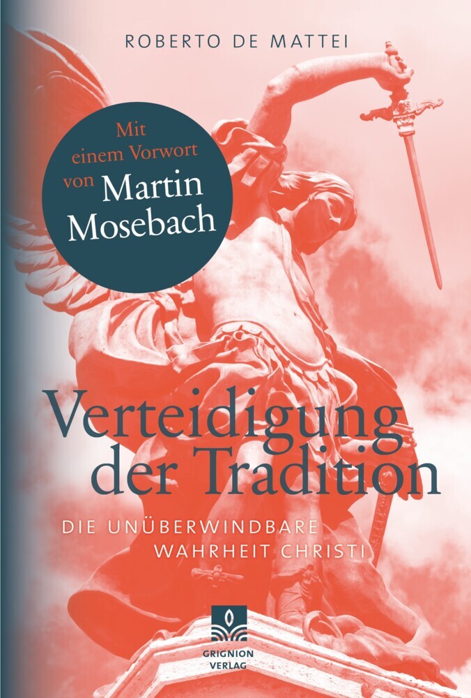 Verteidigung der Tradition (Roberto De Mattei)