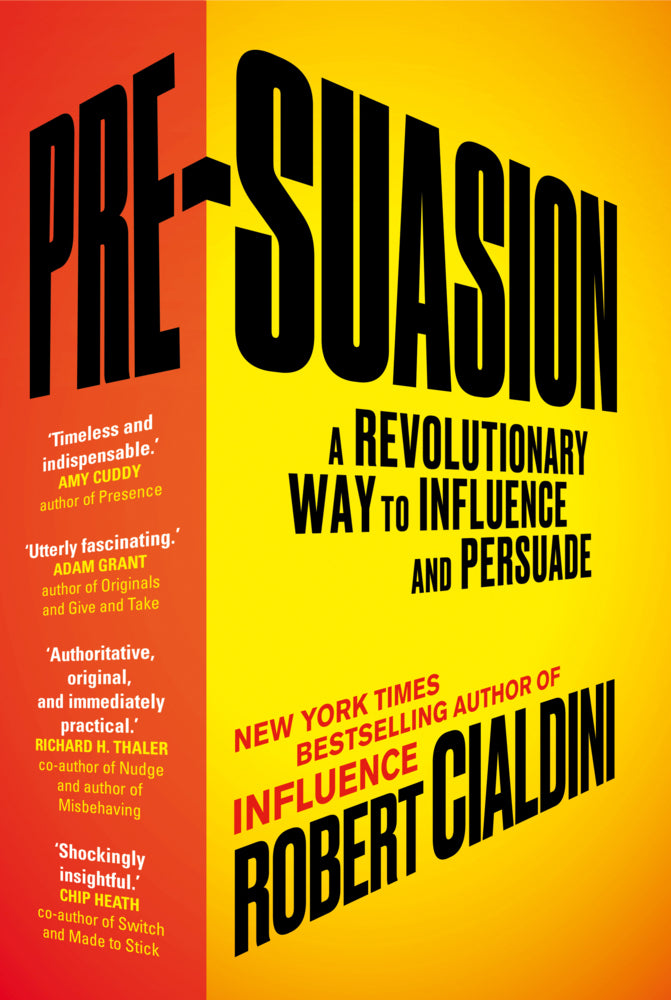Pre-Suasion (Robert Cialdini)