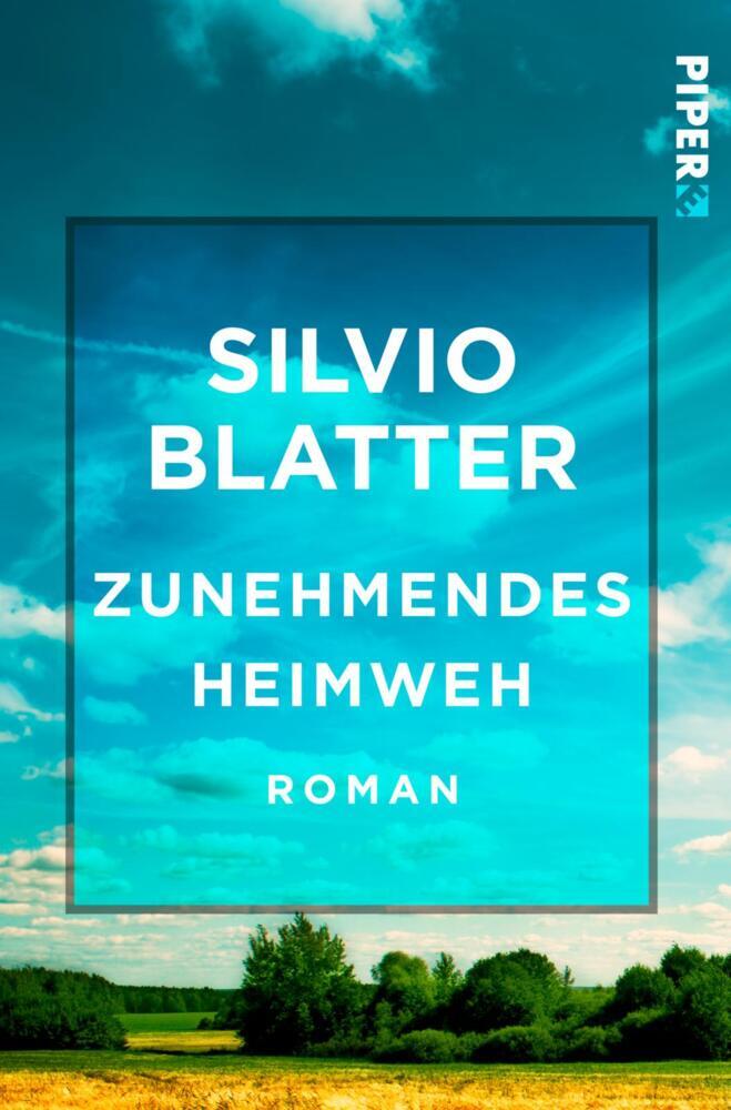 Zunehmendes Heimweh (Silvio Blatter)
