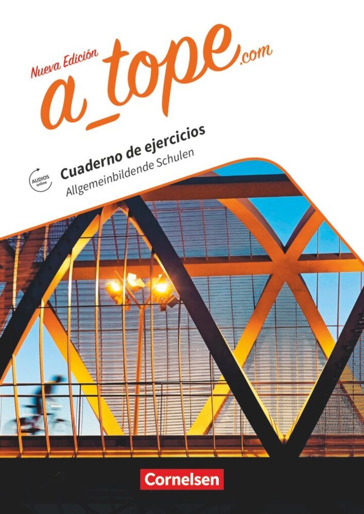 A tope - Spanisch Spätbeginner - Ausgabe 2017