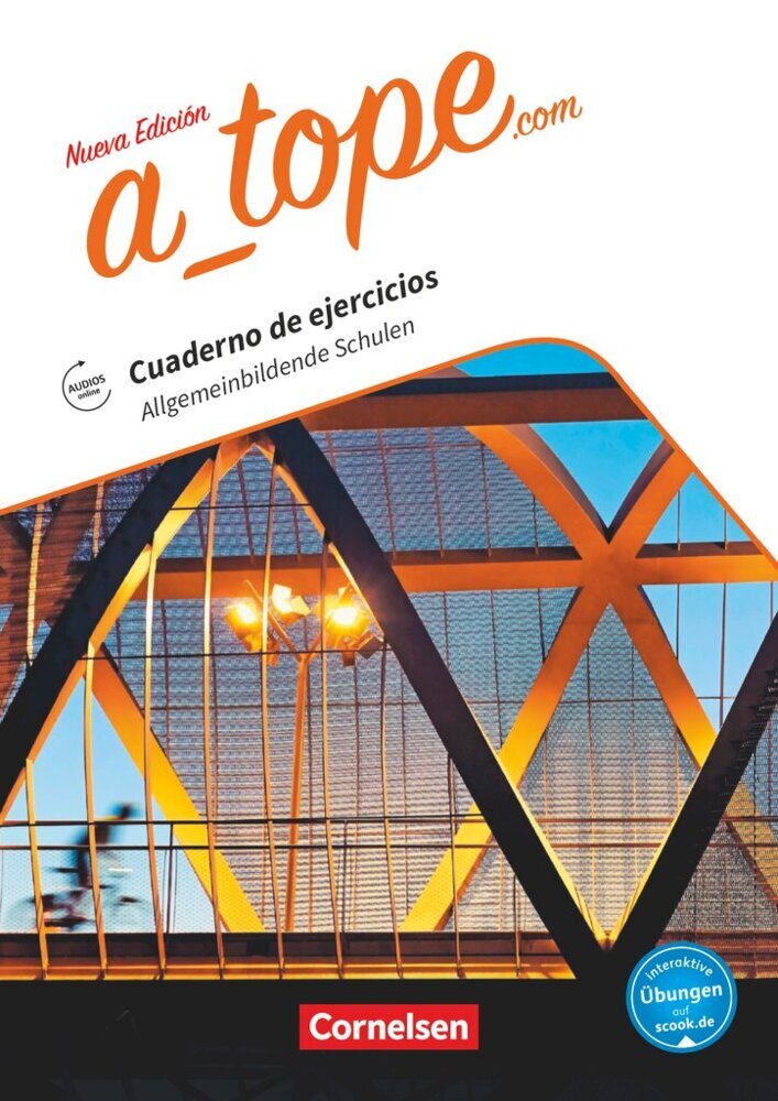 A tope - Spanisch Spätbeginner - Ausgabe 2017