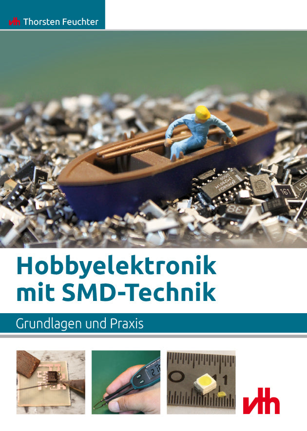 Hobbyelektronik mit SMD-Technik (Thorsten Feuchter)