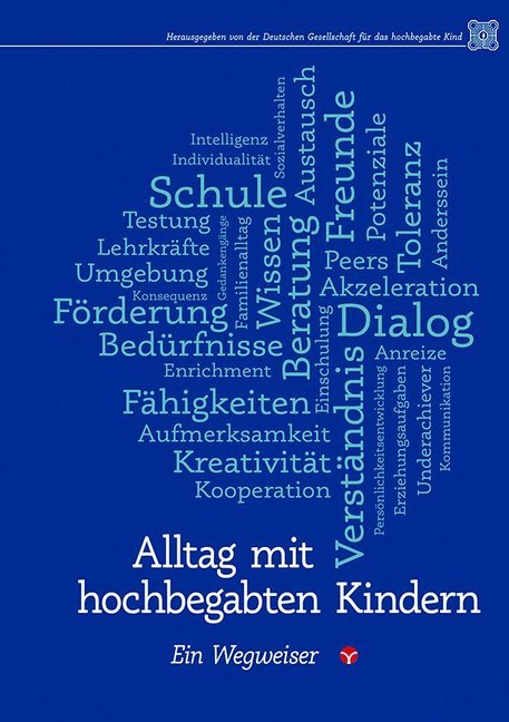 Alltag mit hochbegabten Kindern (Deutsche Gesellschaft Für Das Hochbegabte Kind (Dghk))