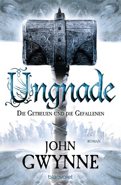 Ungnade - Die Getreuen und die Gefallenen (John Gwynne)