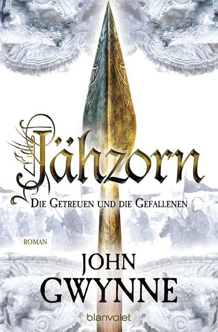 Jähzorn - Die Getreuen und die Gefallenen (John Gwynne)