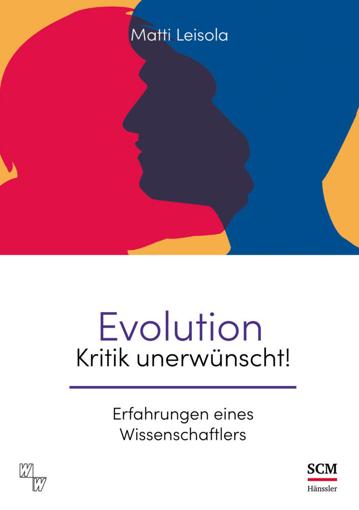 Evolution - Kritik unerwünscht! (Matti Leisola)