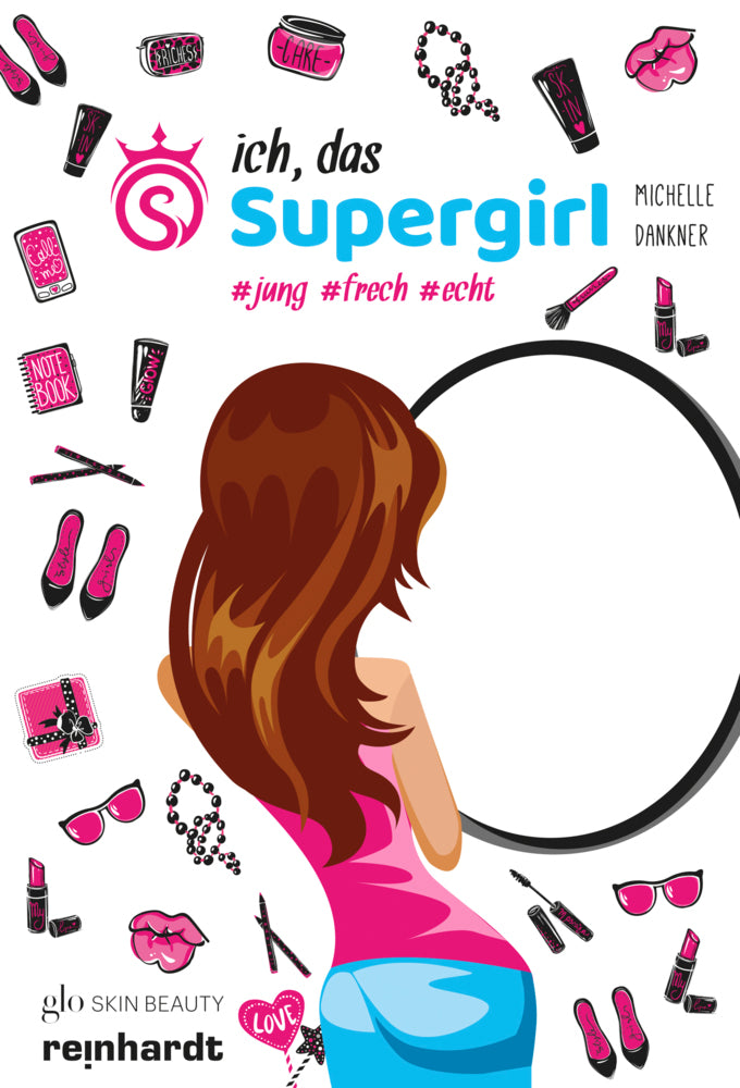 Ich, das Supergirl (Michelle Dankner)